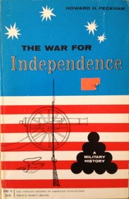 War for Independence: A Military History (History of American Civilization)