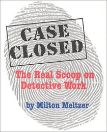The Case Closed: Real Scoop on Detective Work