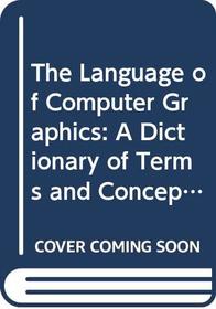 The Language of Computer Graphics