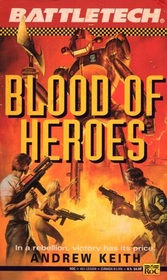 Blood of Heroes (Battletech, Bk 11)