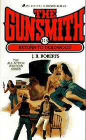 The Gunsmith #146: Return to Deadwood