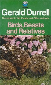 Birds, Beasts, and Relatives