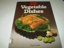 100 Vegetable Dishes