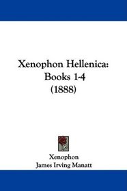 Xenophon Hellenica: Books 1-4 (1888)