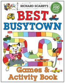 Richard Scarry's Best Busytown Games & Activity Book