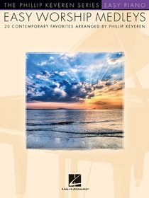 Easy Worship Medleys: 20 Contemporary Favorites