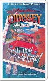 Adventures In Odyssey Cassettes #21: Wish You Were Here
