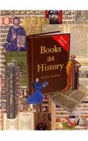 Books As History: The Importance of Books Beyond Their Text