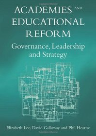 Academies and Educational Reform: Governance, Leadership and Strategy