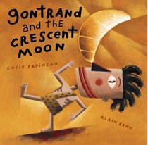 Gontrand and the Crescent Moon