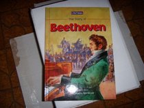 Story of Ludwig Von Beethoven (Lifetimes Ser)