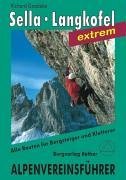 Dolomiten. Sella, Langkofel extrem. Alpenvereinsfhrer. Fr Bergsteiger und Kletterer.