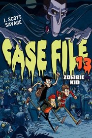 Case File 13: Zombie Kid