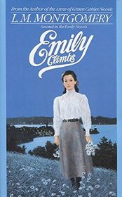 Emily Climbs (Emily, Bk 2)