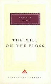 Mill on the Floss (Everyman's Classics)