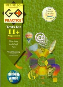 NFER-Nelson Go Practice!: Verbal Reasoning Topic Pack: Includes 4 Alternative Tests (Standard Version): Tests for 11+ Preparation (Go Practice Tests)