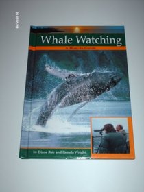 Whale Watching (Bair, Diane. Wildlife Watching.)