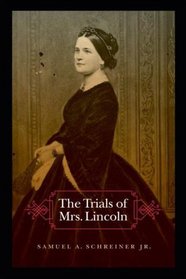The Trials Of Mrs. Lincoln