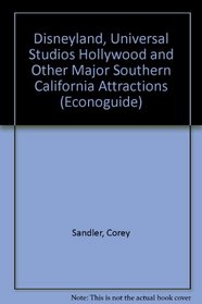 Econoguide 1996 - Disneyland, Universal Studios Hollywood, and Other Major Southern California Attractions (Econoguide '96)