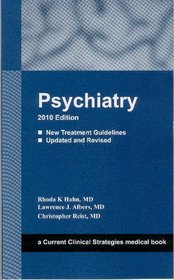 Psychiatry 2010 Edition (Current Clinical Strategies)