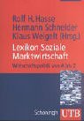 Lexikon Soziale Marktwirtschaft. Wirtschaftspolitik von A bis Z.