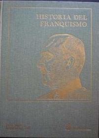 Historia del franquismo (Spanish Edition)