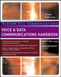 Voice & Data Communications Handbook, Fifth Edition (McGraw-Hill Communication Series)