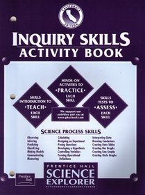 Inquiry Skills Activity Book (Prentice Hall Science Explorer)