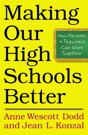 Making Our High Schools Better: How Parents and Teachers Can Work Together