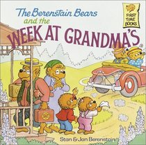 The Berenstain Bears and the Week at Grandma's (Berenstain Bears)