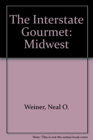 The Interstate Gourmet: Midwest