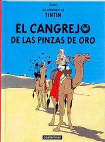 Las Aventuras de Tintin: El Cangrejo Pinzas Oro (Spanish edition of The Crab with the Golden Claws)