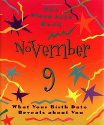 The Birth date Book November 9: What Your Birthday Reveals About You