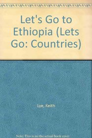 Let's Go to Ethiopia (Lets Go: Countries)