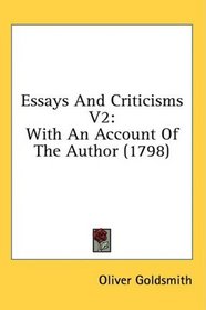Essays And Criticisms V2: With An Account Of The Author (1798)