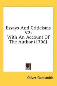 Essays And Criticisms V2: With An Account Of The Author (1798)