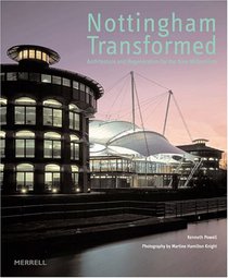 Nottingham Transformed: Architecture And Regeneration for the New Millennium