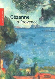 Cezanne in Provence (Pegasus Library Paperback Editions)