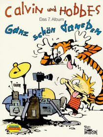 Calvin und Hobbes, Bd.7, Ganz schn daneben