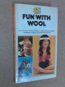 Fun with Wool (Make it Easy Bks.)