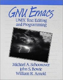 Gnu Emacs: Unix Text Editing and Programming (Hewlett-Packard Press Series)