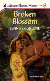 Broken Blossom (Silhouette Intimate Moments, No 345)