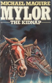 Mylor: The Kidnap (A Longbow children's book)