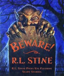 Beware! R.l. Stine Picks His Favorite Scary Stories