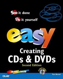 Easy Creating CDs and DVDs (2nd Edition) (Easy)