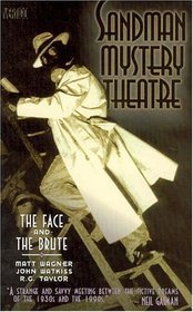 Sandman Mystery Theater: The Face  the Brute (Book 2)