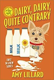 Dairy, Dairy, Quite Contrary (Sunflower Cafe, Bk 1)
