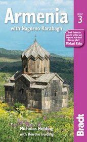 Armenia, 3rd: The Bradt Travel Guide