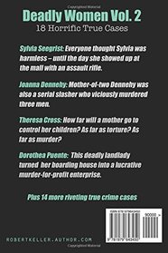 Deadly Women Volume 2: 18 Shocking True Crime Cases of Women Who Kill