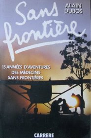 Sans frontiere (French Edition)